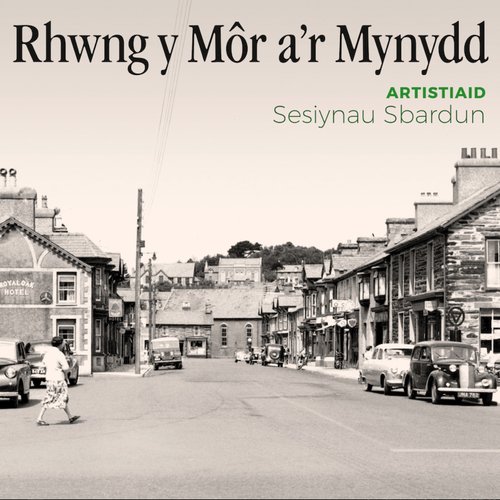 Rhwng y Môr a'r Mynydd