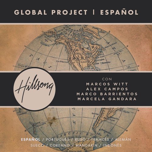 Global Project Español (with Marcos Witt, Marco Barrientos, Marcela Gandara and Alex Campos)