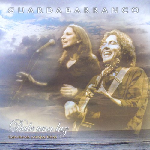 Dale Una Luz / Canciones Compartidas