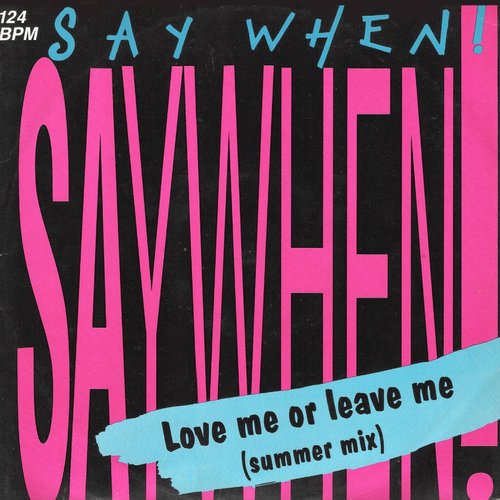 Love Me or Leave Me (Summer Mix)