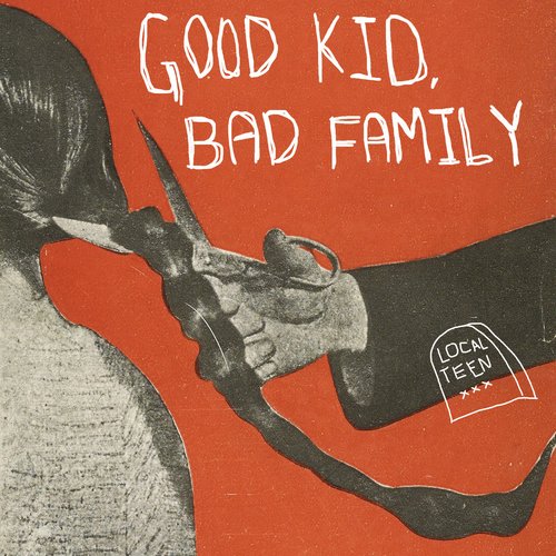 Good Kid, Bad Family