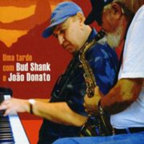 Uma Tarde Com Bud Shank e João Donato