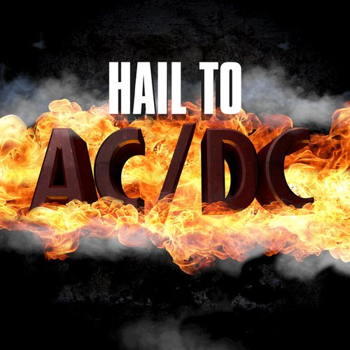 Hail To AC/DC