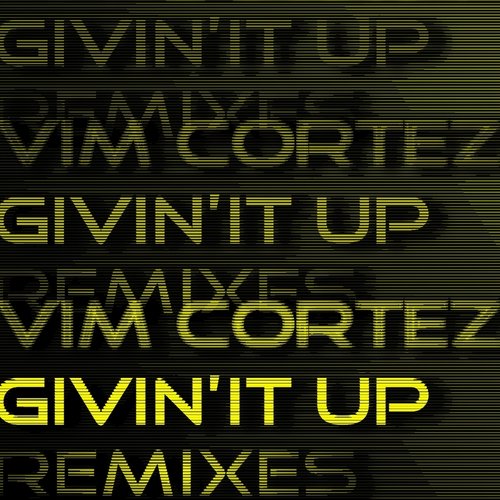 Givin' it Up Remixes