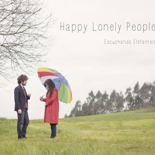 Happy Lonely People