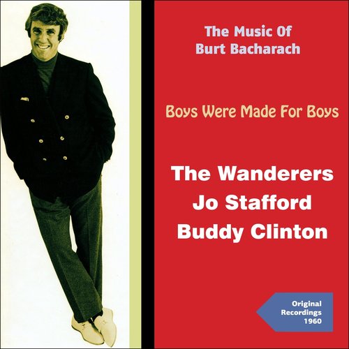 Boys Were Made for Girls (The Music of Burt Bacharach - Recordings 1960)