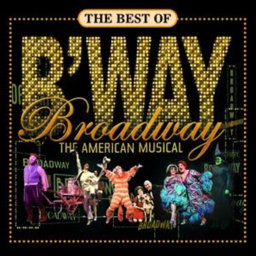 Broadway: The American Musical