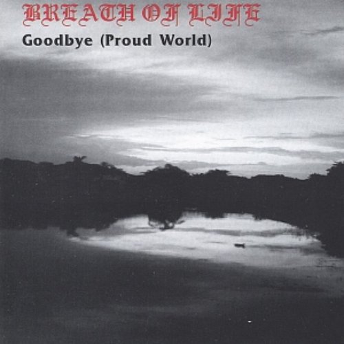 Goodbye (Proud World)