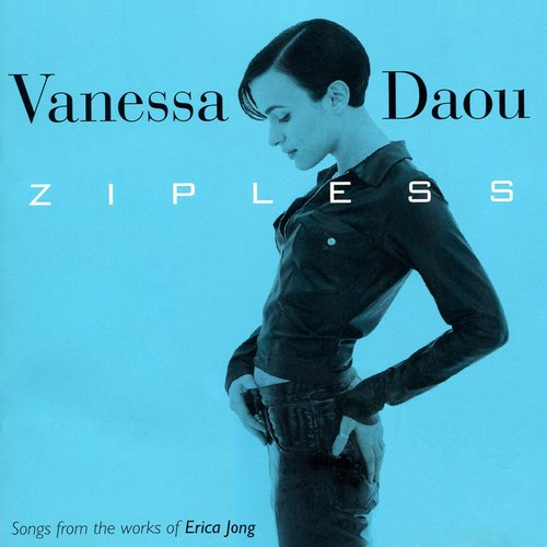 Zipless (Songs from the Works of Erica Jong)