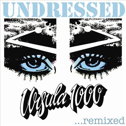 Undressed...Remixed