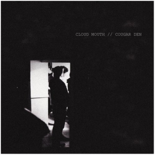 Cloud Mouth / Cougar Den Split