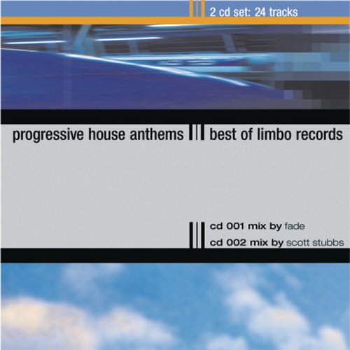 Progressive House Anthems (Continuous DJ Mix By Fade & Scott Stubbs)