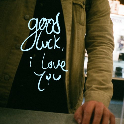 Good Luck, I Love You