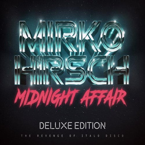 Midnight Affair - The Revenge of Italo Disco (Deluxe Edition)
