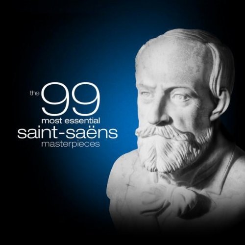 The 99 Most Essential Saint-Saëns Masterpieces