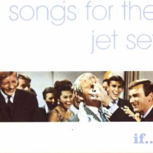 Songs for the Jet Set, Volume 1