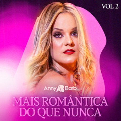 Mais Romântica Do Que Nunca