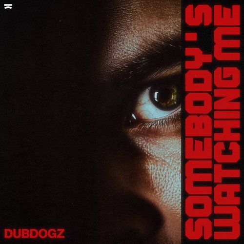 Somebody's Watching Me (feat. Mr. Talkbox & Jeffrey Perez) - Single