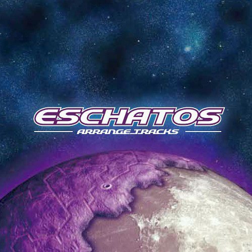 ESCHATOS ARRANGE TRACKS