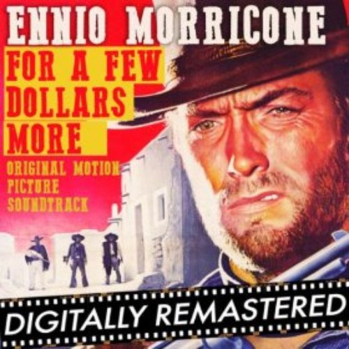 For a Few Dollars More (Original Motion Picture Soundtrack) - Remastered