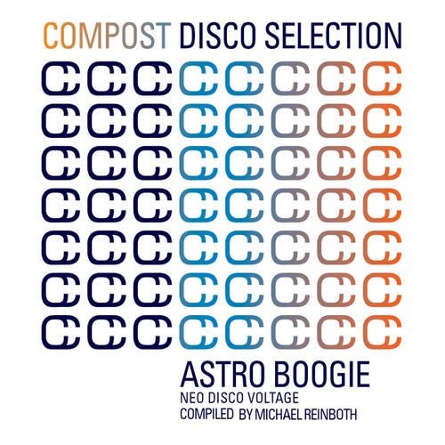 Compost Disco Selection Vol. 1 - Astro Boogie - Neo Disco Voltage compiled & mixed by Michael Reinboth