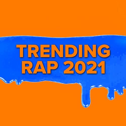 Trending Rap 2021