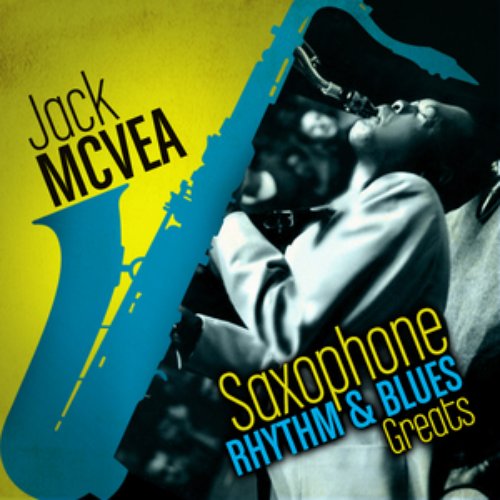 Saxophone Rhythm & Blues Greats 1945-1958