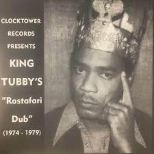 King Tubbys: Rastafari Dub 1974 - 79