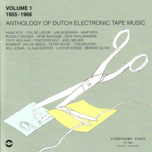 Anthology of Dutch Electronic Tape Music Vol. 1 - 1955-1966