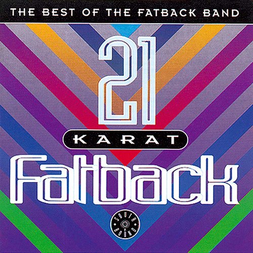 21 Karat Fatback : Best Of