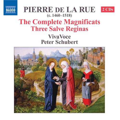 La Rue: Magnificats (Complete) / 3 Salve Reginas