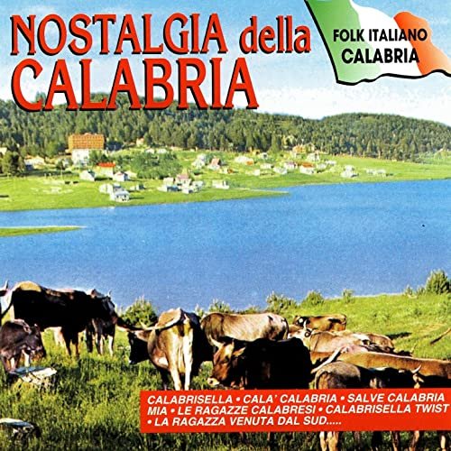 Nostalgia Della Calabria