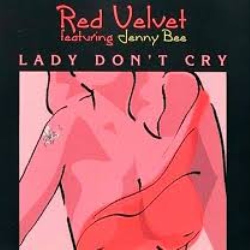 Lady Don’t Cry