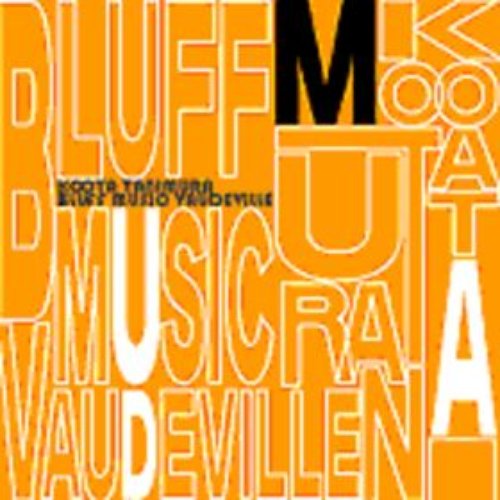 BLUFF MUSIC VAUDEVILLE
