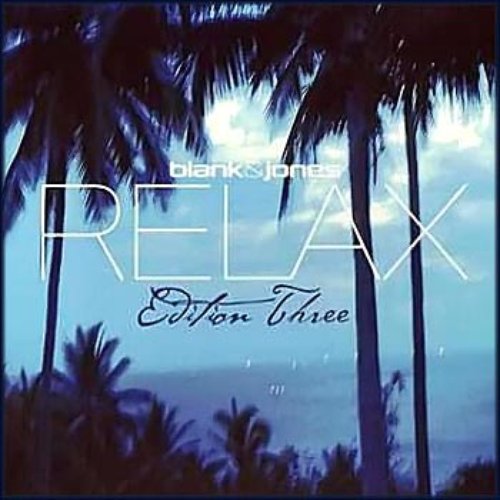 Relax (Edition Three)