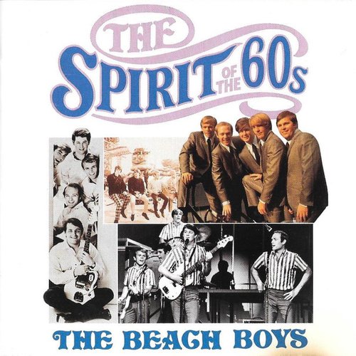 The Spirit Of The 60s - The Beach Boys