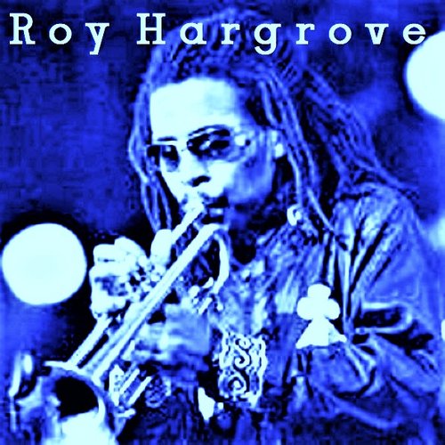 The Collected Roy Hargrove