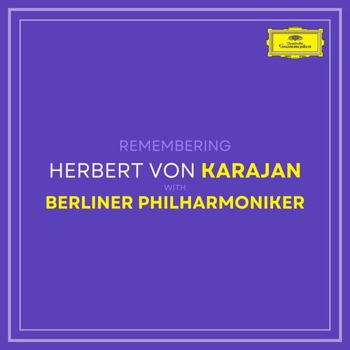 Remembering Karajan with Berliner Philharmoniker