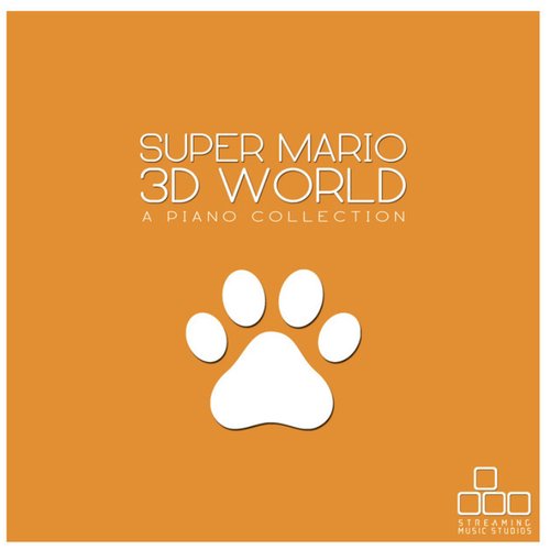 Super Mario 3D World - A Piano Collection