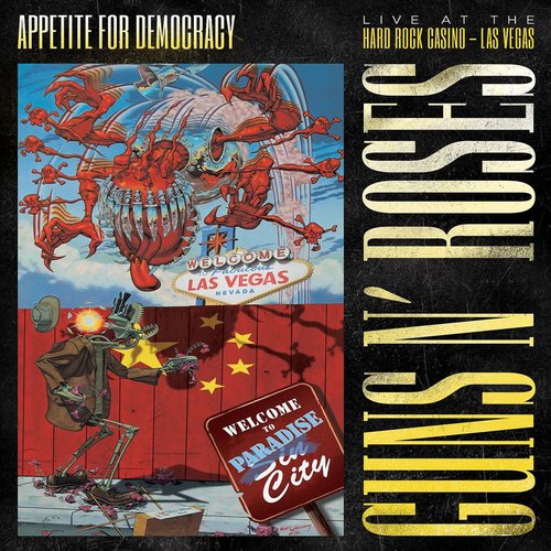 Appetite for Democracy: Live at the Hard Rock Casino - Las Vegas