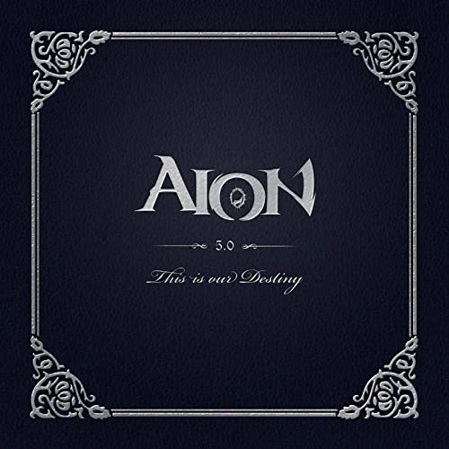 Aion - This Is Our Destiny