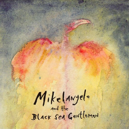 Mikelangelo and the Black Sea Gentlemen