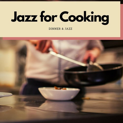 Jazz For Cooking
