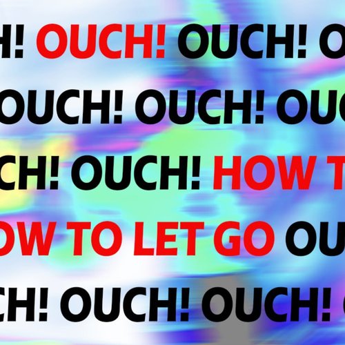 How to Let Go