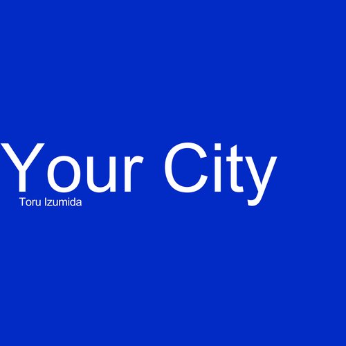 Your City