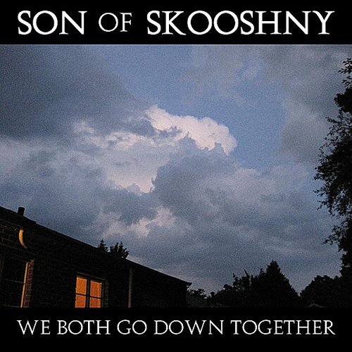We Both Go Down Together