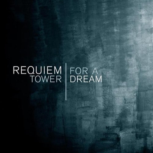 Requiem for a Tower - Requiem for a Dream