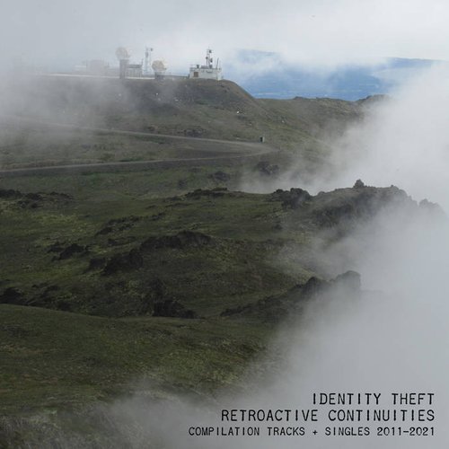 Retroactive Continuities : Compilation Tracks + Singles 2011​-​2021
