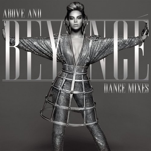 Above and Beyoncé Dance Mixes