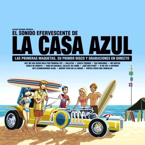 El Sonido Efervescente De La Casa Azul (Special Reissue)